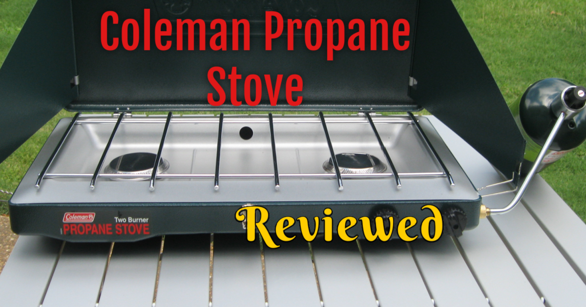Coleman Classic 2Burner Propane Stove Reviewed