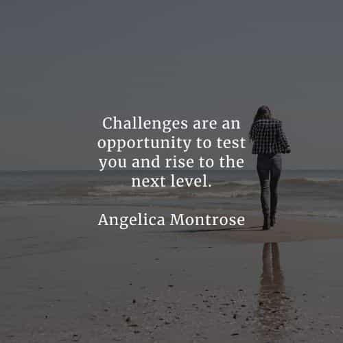 51 Challenges quotes that will help you become stronger