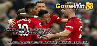 Prediksi Manchester United vs Wolverhampton Wanderers 02 Februari 2020 Pukul 00.30 WIB
