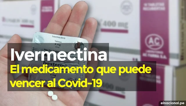 ¿Qué es la ivermectina?, el medicamento que puede vencer al Covid-19 en solo 48 doras