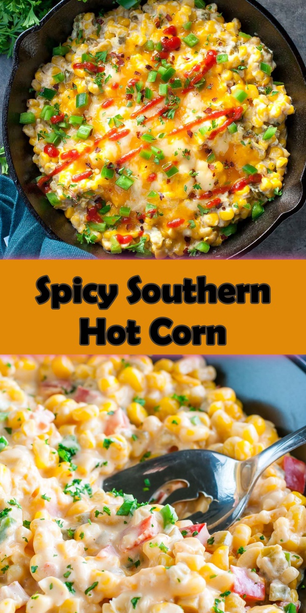 SPICY SOUTHERN HOT CORN Cook, Taste, Eat