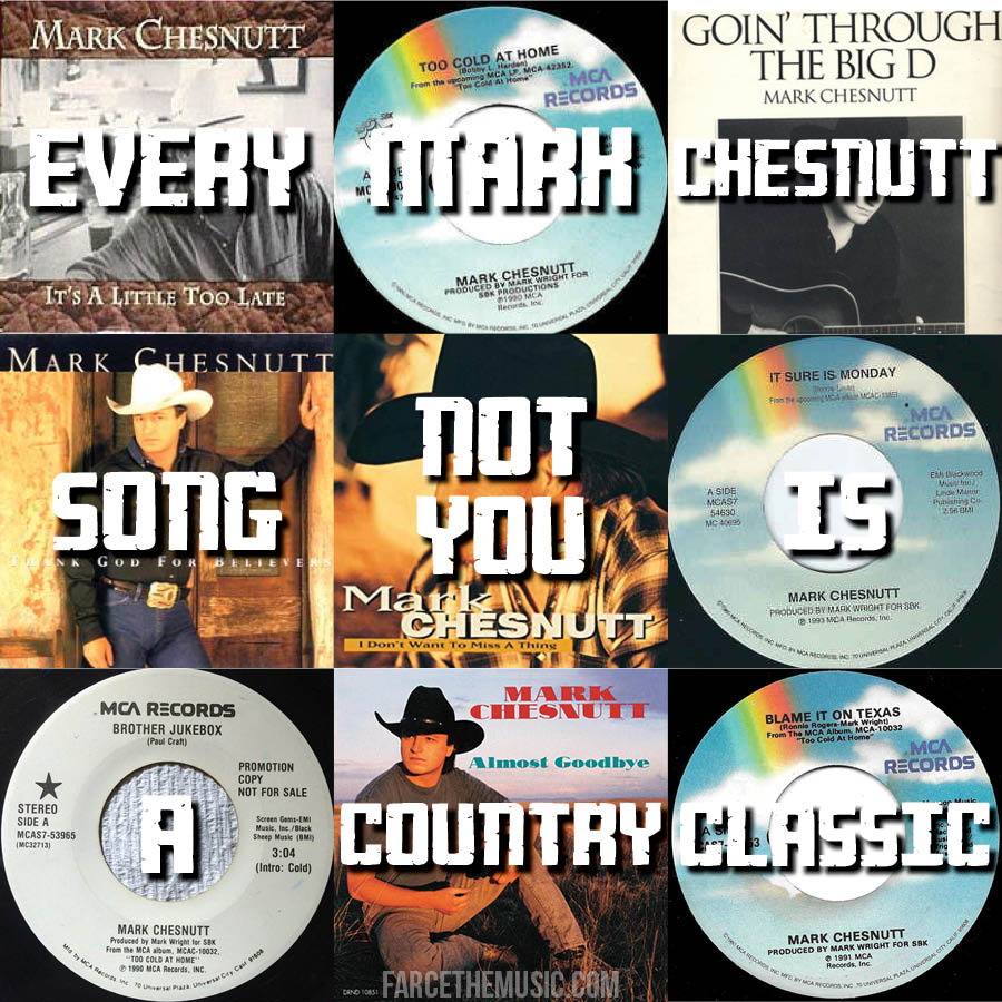 Farce the Music Mark Chesnutt = Country Gold