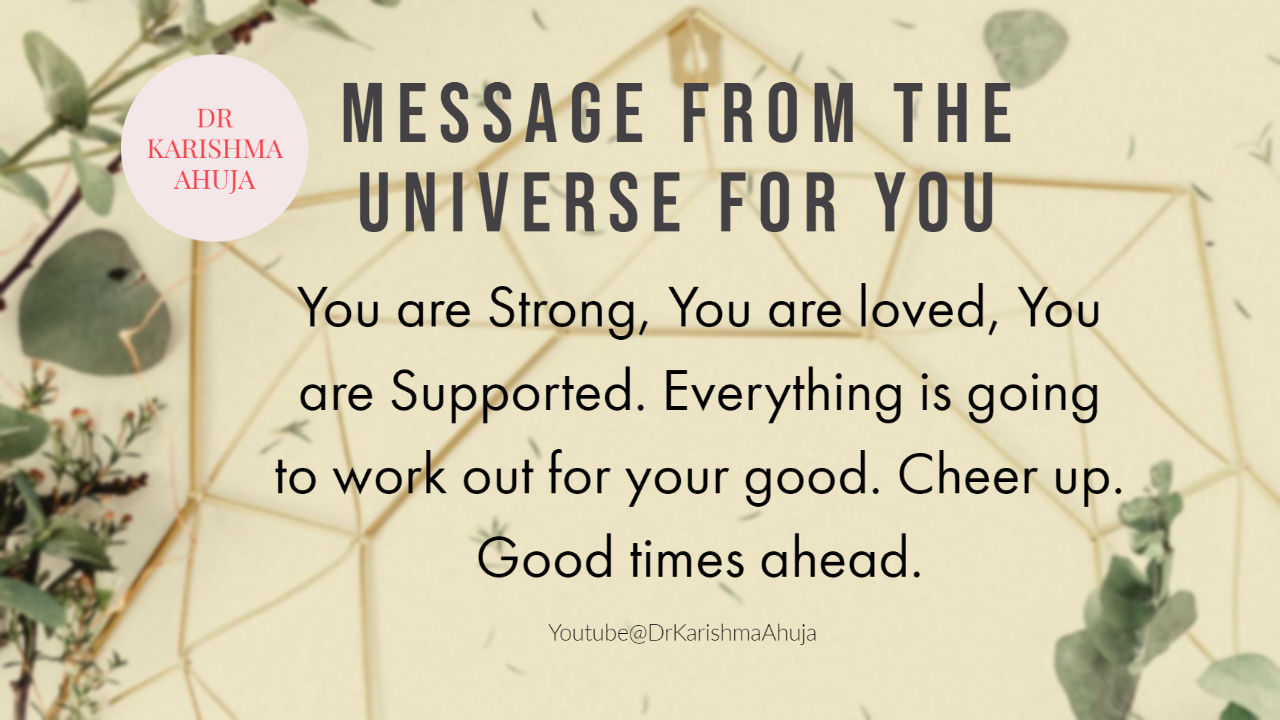 Dr. Karishma Ahuja, PhD: Message from the Universe. Stay Positive ...