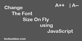 Change The Font Size On Fly using JavaScript