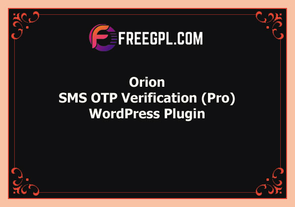 Orion SMS OTP Verification (Pro) Free Download