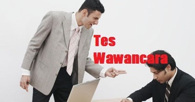 Tips Menghadapi Tes Wawancara Psikologi Kalilapan