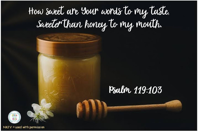 God's Word is Sweeter than Honey #Biblefun #Biblequote #scripturequote #meaningfulscripture