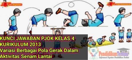 Kunci Jawaban Pjok Kelas 4 Kurilum 2013 Semester 2 Materi Variasi Berbagai Pola Gerak Dalam Aktivitas Senam Lantai Halaman 137 Pendidikanterkini