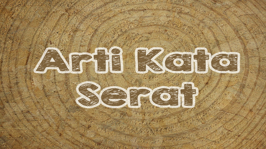 Arti Kata Serat