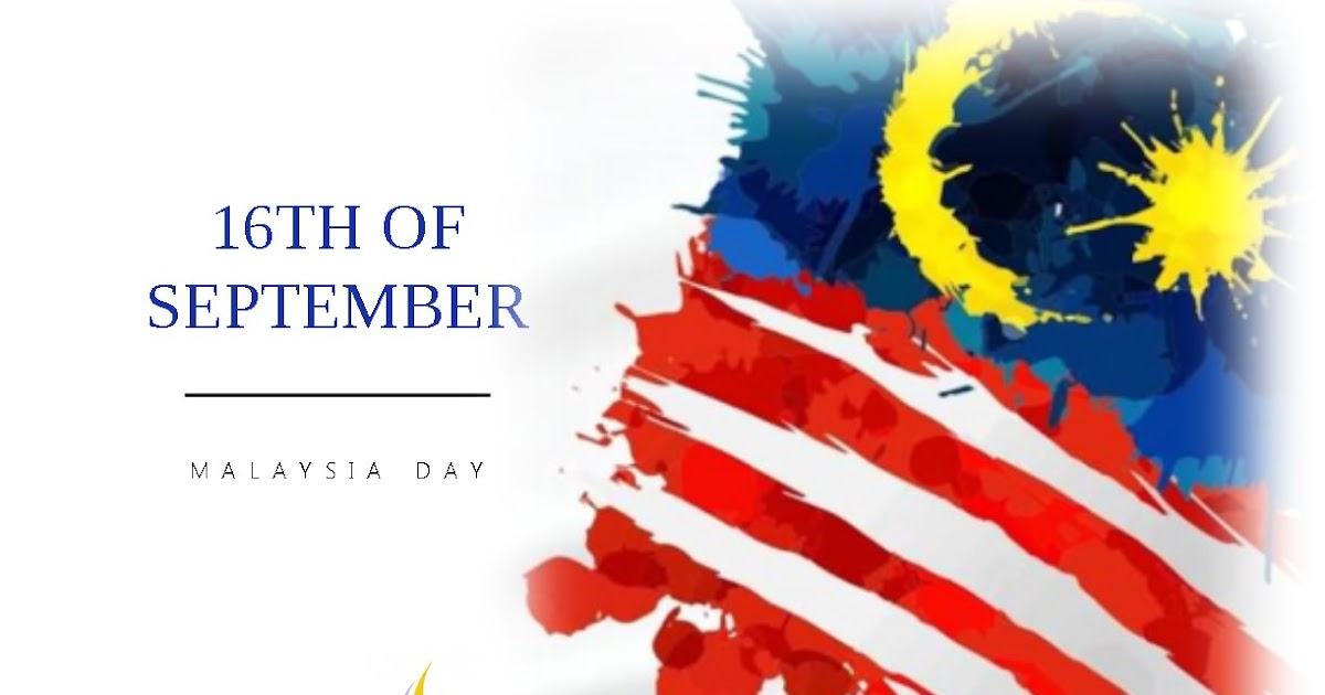 Malaysians Must Know The Truth Selamat Menyambut Hari Malaysia Pada 16 September 2019