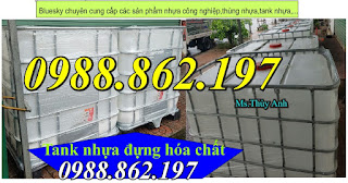 Bồn chứa hóa chất 1000L, tank nhựa 1000L, thùng nhựa chứa hóa chất đã qua sử dụng, bồn chứa hóa chất