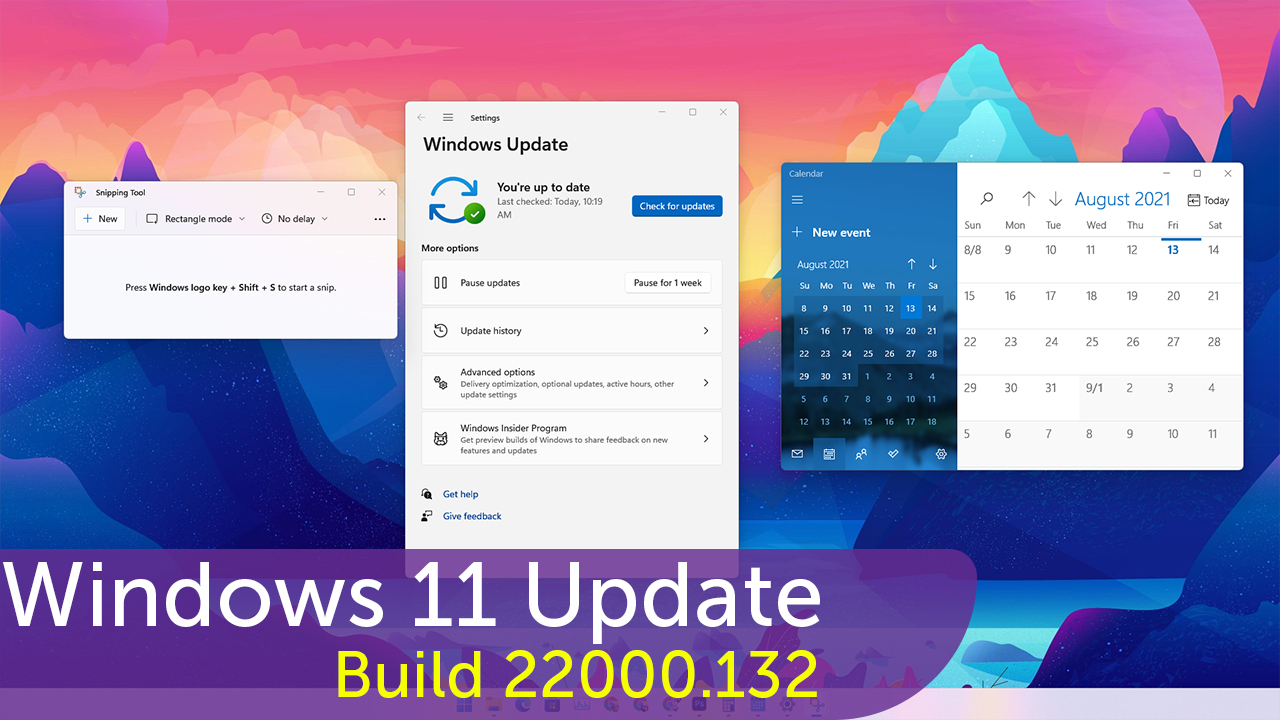 √ Windows 11 Update - Build 22000.132 - New Snipping Tool, Calendar ...