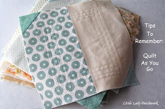 QUILT AS YOU GO {TIPS TO REMEMBER}