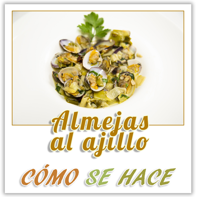 ALMEJAS AL AJILLO Y VINO BLANCO