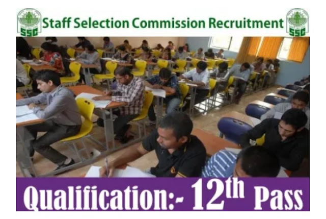 कर्मचारी चयन आयोग (SSC) भर्ती - विभिन्न आशुलिपिक पदों - 12 वीं पास अभी आवेदन करें
