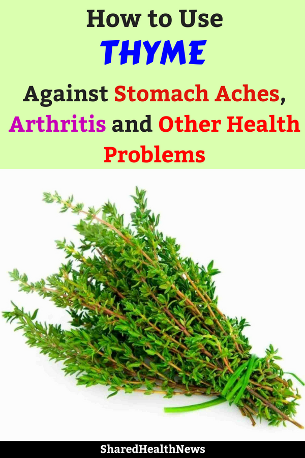Shared Health News How to Use Thyme Against Stomach Aches, Arthritis