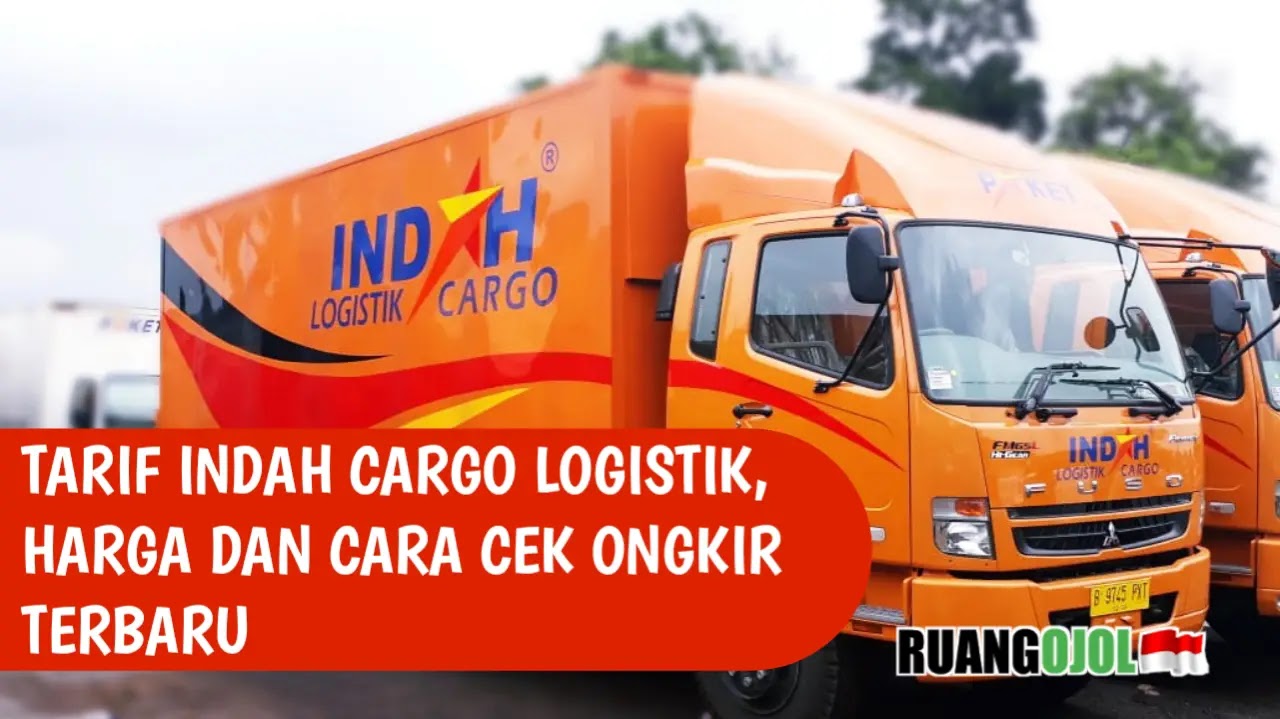 Tarif Indah Cargo Logistik, Harga dan Cara Cek Ongkir Terbaru 2022 | Lebih Untung! - Ruangojol.com