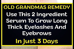 Old Grandmas 2 Ingredient Homemade Remedy To Grow Long Thick Eyelashes And Eyebrows In Just 3 Days