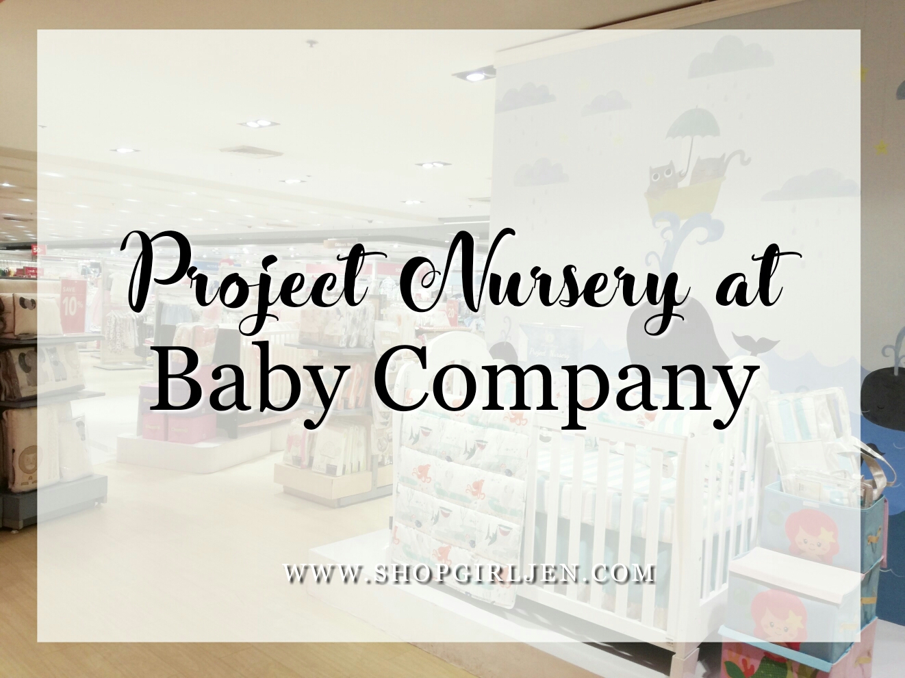 Shopgirl Jen Project Nursery At Baby Company