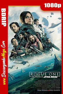 Rogue One Una historia de Star Wars (2016) BDRip 1080p Latino