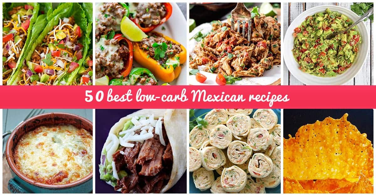 50 Best LowCarb Mexican Recipes healthy recipes