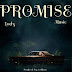 AUDIO | Lody Music – Promise (Mp3 Audio Download)
