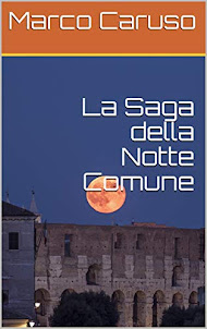 LA SAGA DELLA NOTTE COMUNE