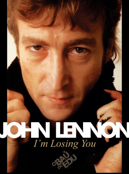 O Baú Do Edu John Lennon Im Losing You Sensacional