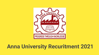 Anna University Recruitment 2021 Anna University Recruitment 2021