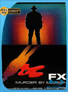 FX: Efectos Especiales [1986] HD [1080p] Latino [GoogleDrive] PGD
