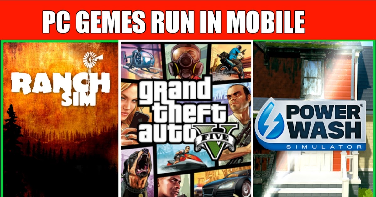 How to Play PC Games in Android Mobiles