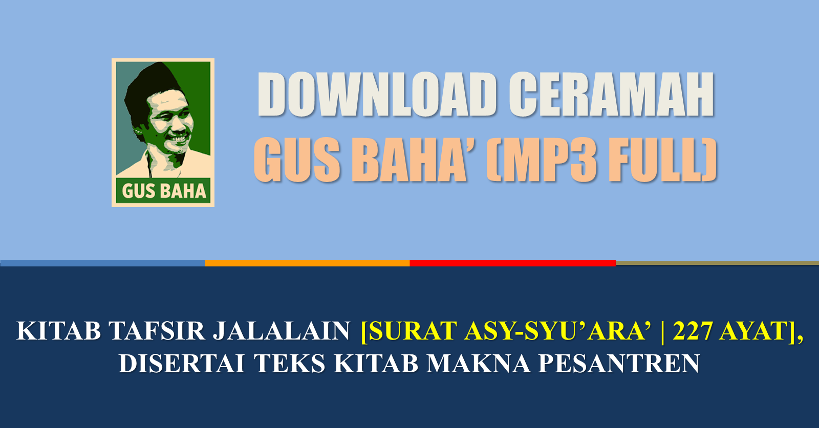 Ngaji Gus Baha' MP3 Download Tafsir Surat AsySyu'ara' 227