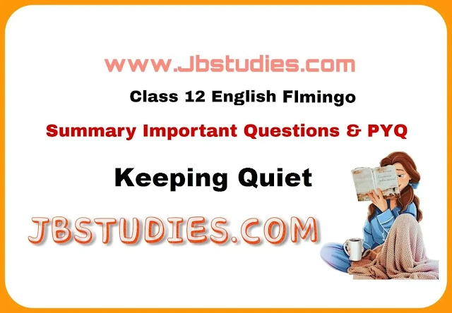 Solutions Class 12 English   Flamingo Chapter 9 Keeping Quiet
