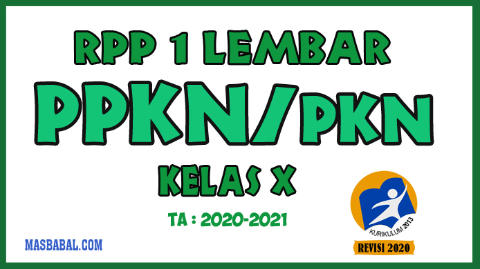 Update Rpp 1 Lembar Lengkap Mata Pelajaran Pkn Kelas X K13 Revisi Masbabal Com Update Rpp 1 Lembar Lengkap Mata Pelajaran Pkn Kelas X K13 Revisi Masbabal Com