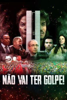 Não Vai Ter Golpe! Torrent - WEB-DL 720p/1080p Nacional