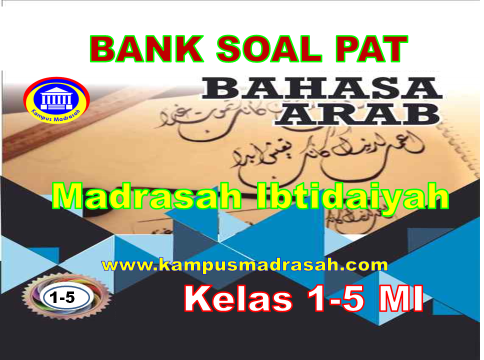 Bank Soal Dan Jawaban PAT Bahasa Arab Kelas 1, 2, 3, 4, 5
