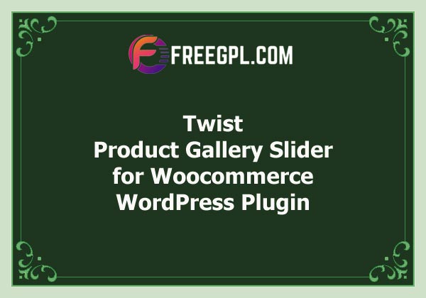 Twist – Product Gallery Slider for Woocommerce Free Download