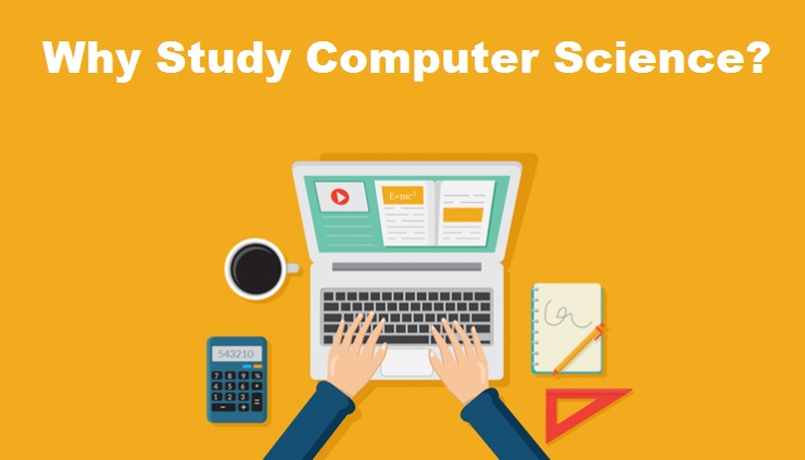 Why Study Computer Science?