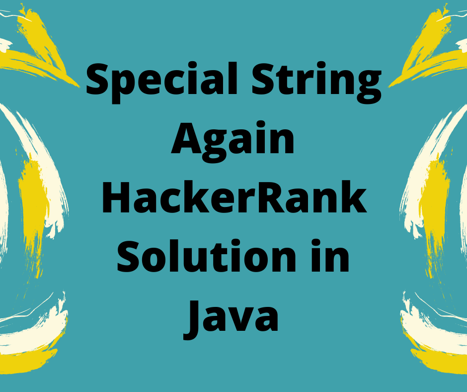 Special String Again HackerRank Solution in Java