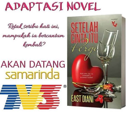 Samarinda Setelah Cinta Itu Pergi Adaptasi Novel