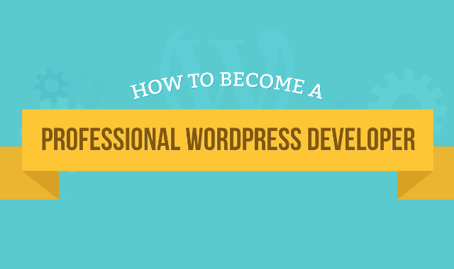 How to Become a Professional WordPress Developer
