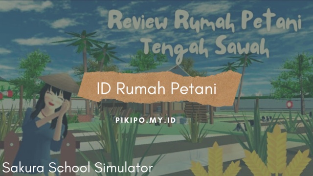 ID Rumah Petani Di Sakura School Simulator