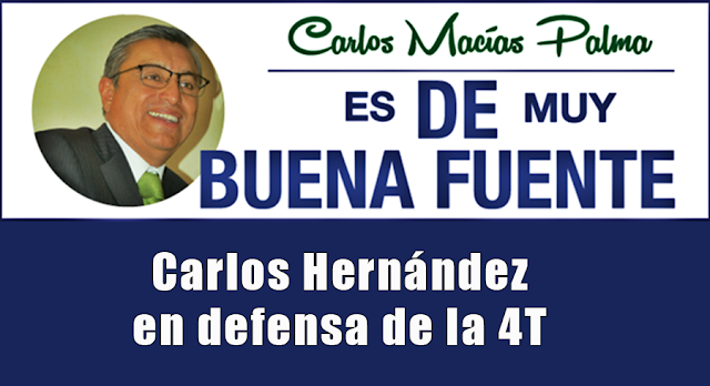 Carlos Hernández en defensa de la 4T