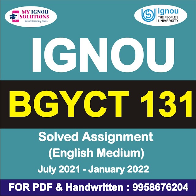 BGYCT 131 Solved Assignment 2021-22