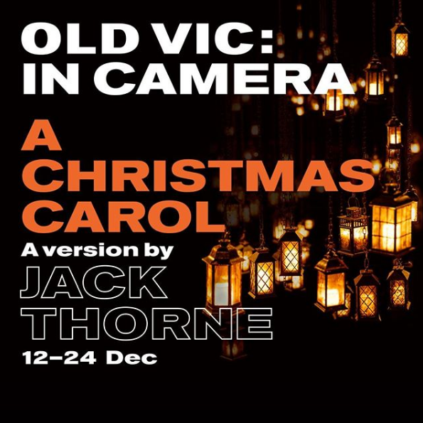 A Christmas Carol The Old Vic in Camera Review