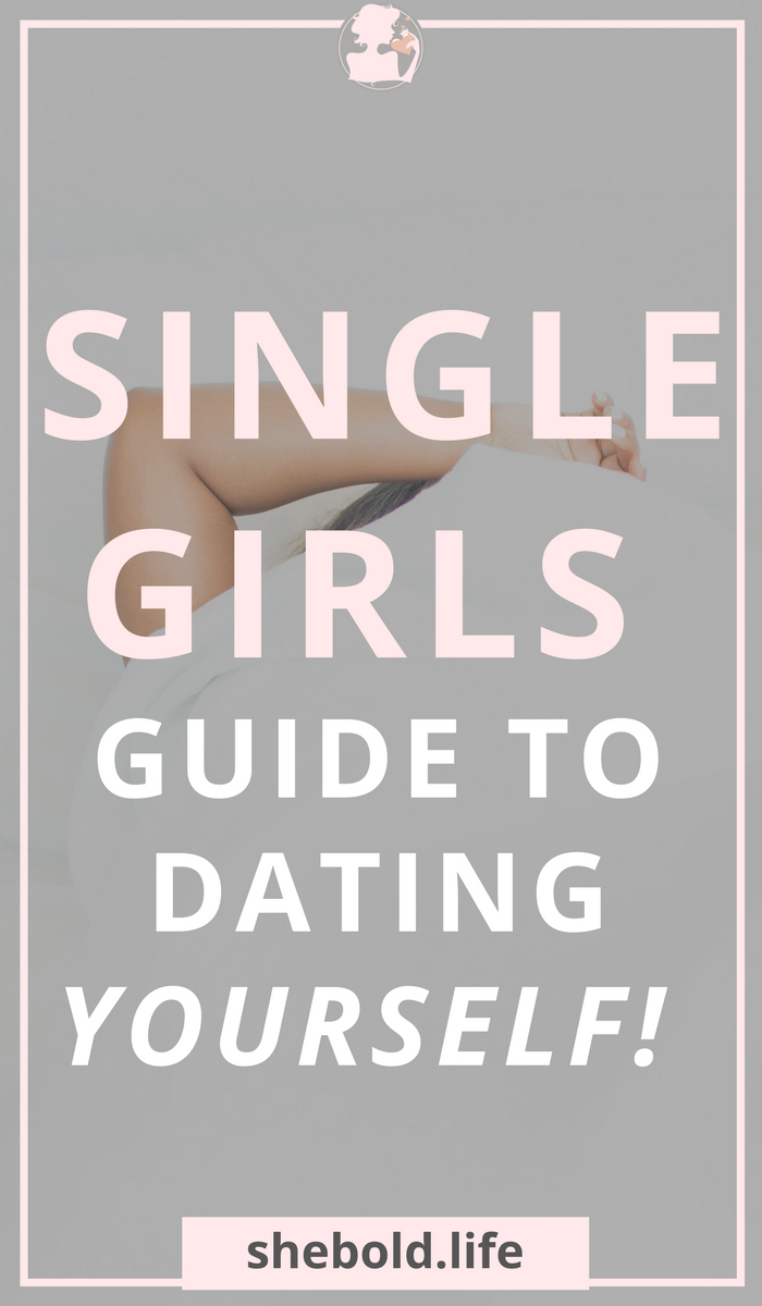 guide to dating yourself