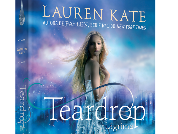 Lançamento || “Teardrop” -  Lauren Kate