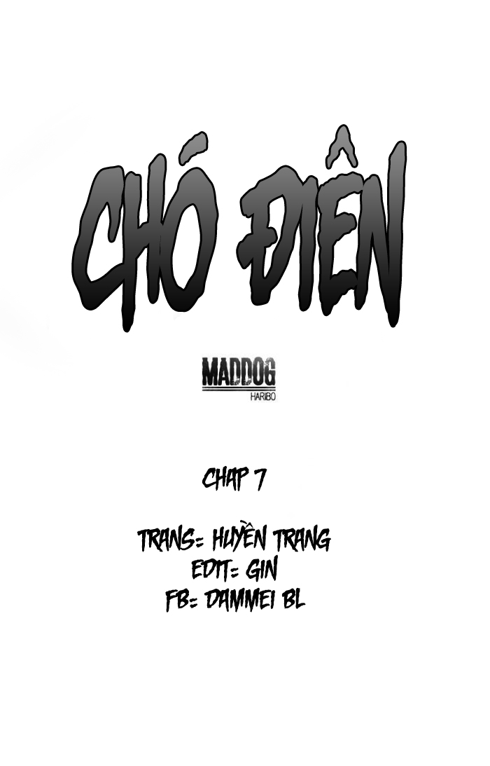 Đọc truyện Chó Điên - Chapter 7