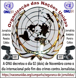 Jornalistas  tem Apoio e Proteção na Lei Internacional pela ONU: