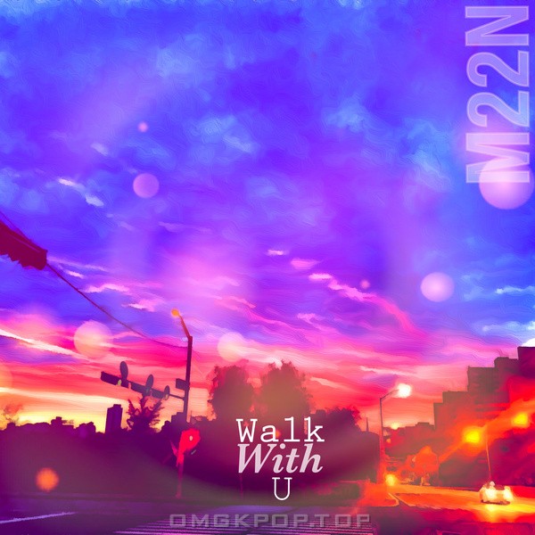 M22N – Walk with U – Single